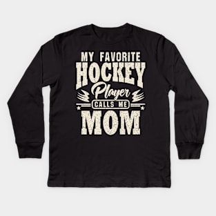 Mom My Favorite Hockey Player Calls Me Kids Long Sleeve T-Shirt